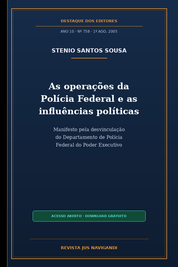 Capa composta do artigo As operações da Polícia Federal e as influências políticas, Revista Jus Navigandi, ano 10, n. 758, destaque dos editores